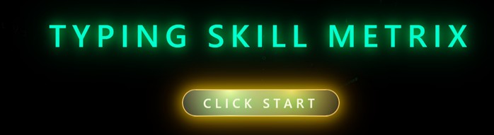 Center button: TYPING SKILL METRIX (main launcher)